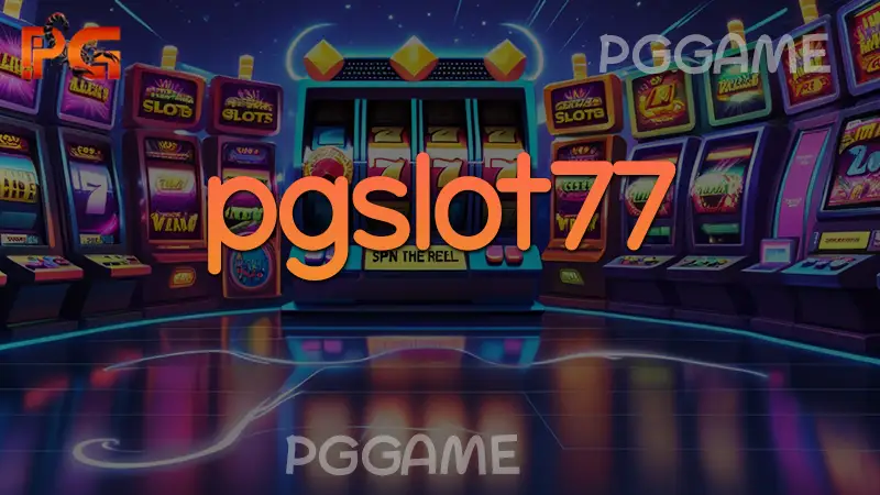 pgslot77