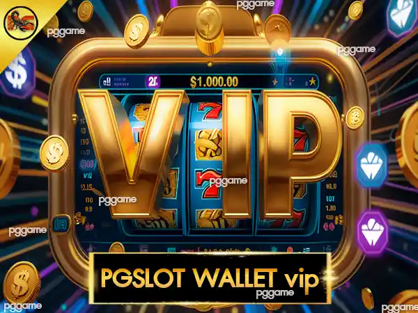 PGSLOT WALLET vip