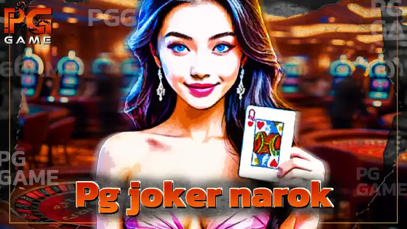 Pg joker narok