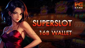 Superslot168 wallet
