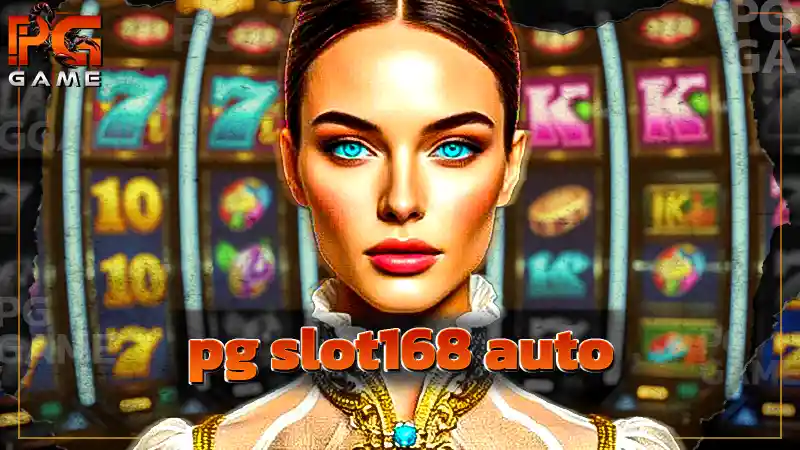 pg slot168 auto