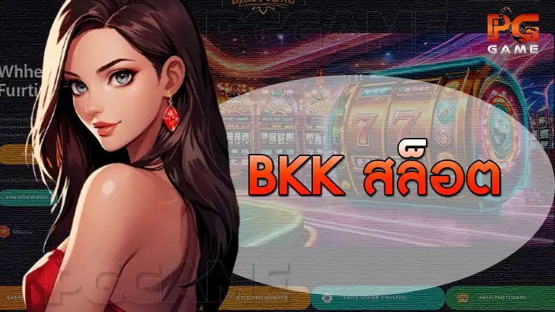 Bkk สล็อต